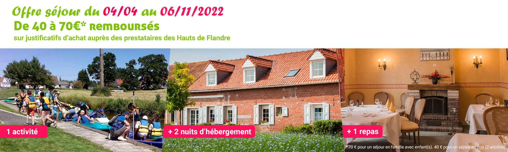 Offre séjour du 04 Avril au 06 Novembre 2022